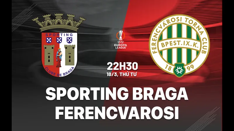 Hai đội cầu thủ Braga và Ferencvaros đang tranh chấp trên sân cỏ